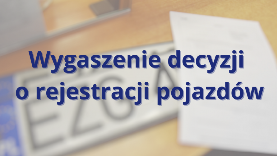 Wygaszenie decyzji o rejestracji pojazdów