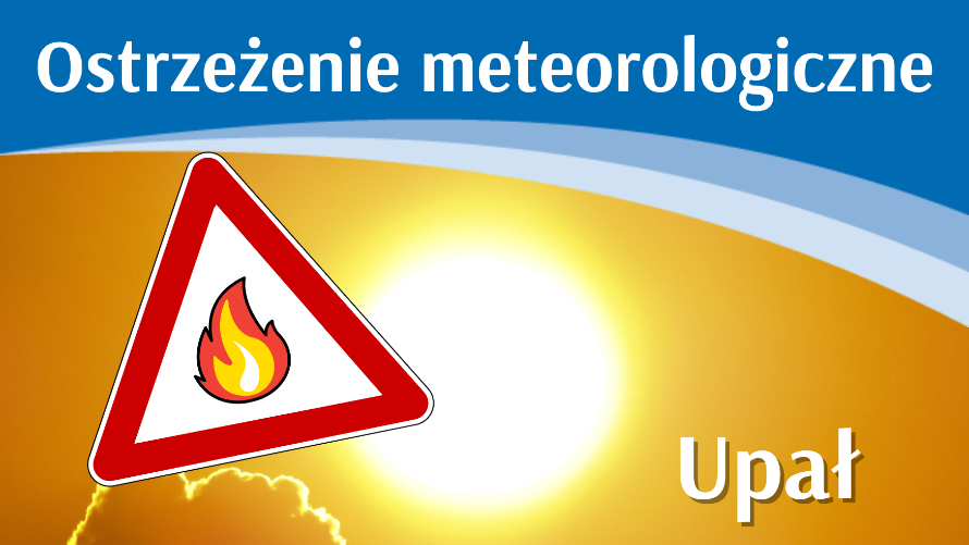 Ostrzeżenie meteo - upał (19.06)