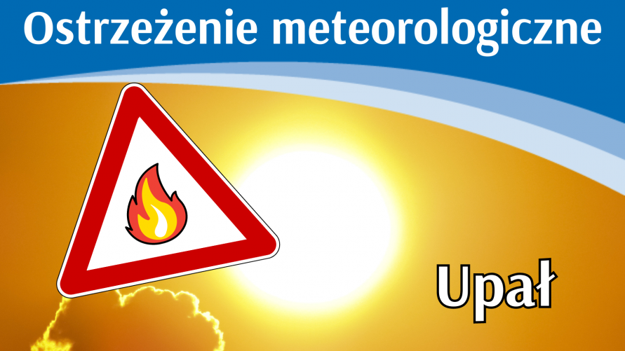 Ostrzeżenie: Upały i burze 