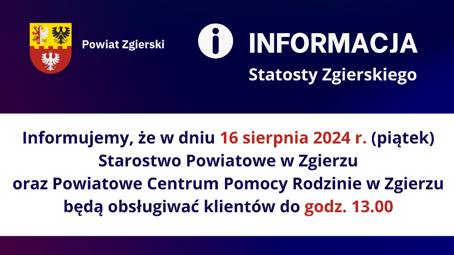 Zmiana godzin prac Starostwa Powiatowego oraz PCPR w dniu 16.08.2024 r.