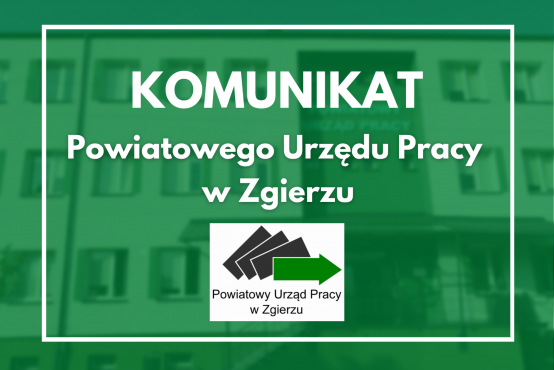 Grafika z napisem Komunikat Powiatowego Urzędu Pracy w Zgierzu i logotypem