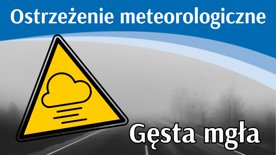 Ostrzeżenie meteo - Gęsta mgła (23-24.10) AKTUALIZACJA (24-25.10)