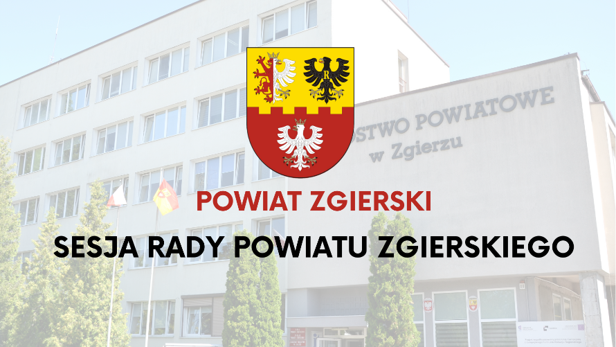 Transmisja z obrad IX sesji Rady Powiatu Zgierskiego
