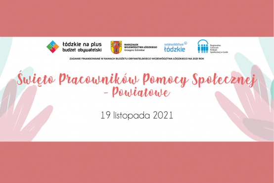 Baner z napisem "Święto Pracowników Pomocy Społecznej - Powiatowe" z logotypami