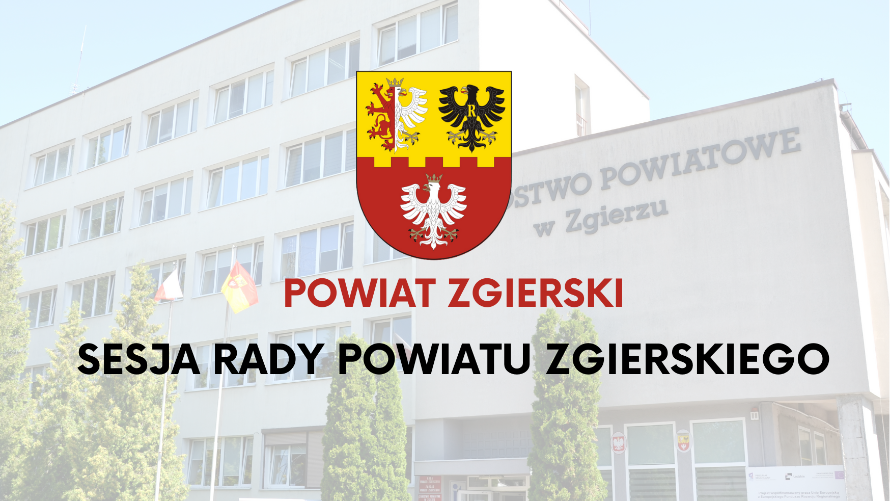 Transmisja z obrad XIII sesji Rady Powiatu Zgierskiego