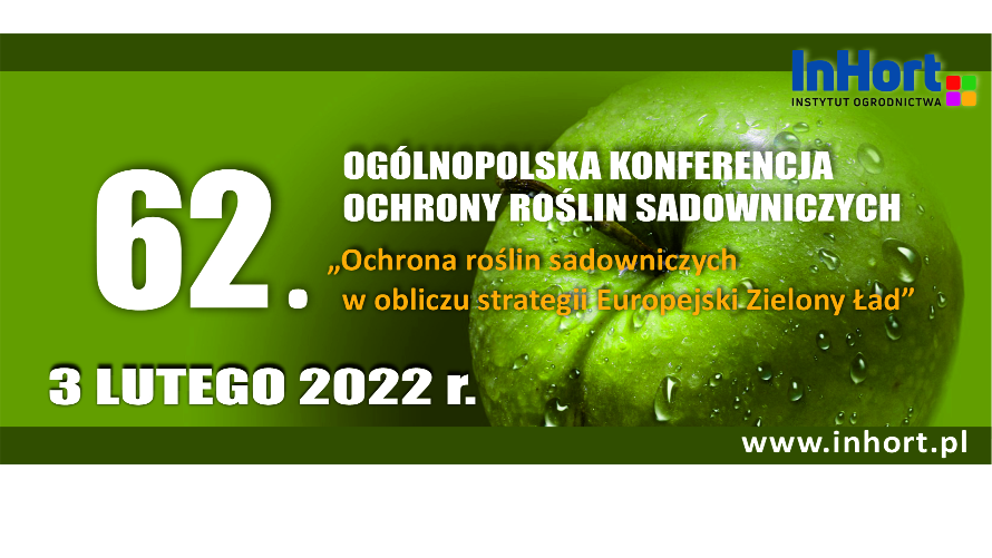 62. Ogólnopolska Konferencja Ochrony Roślin Sadowniczych 
