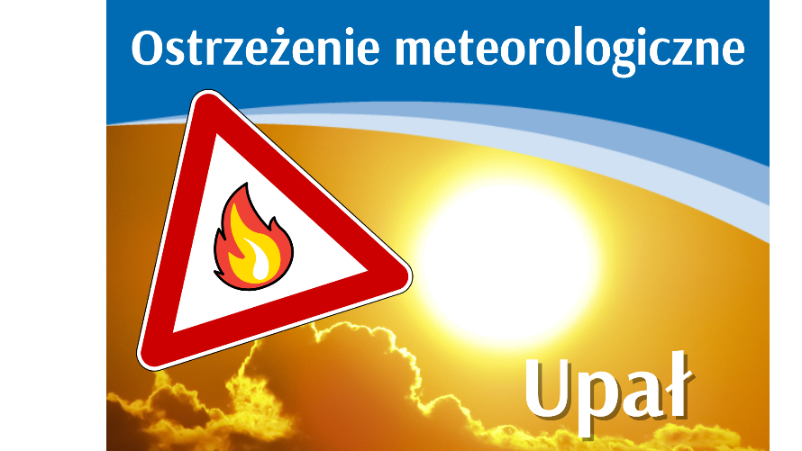 Ostrzeżenie meteo - Upały (19-21.07 oraz 20-23.07)