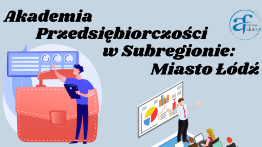 Akademia Przedsiębiorczości w subregionie Łodzi