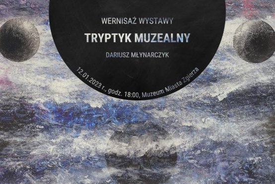 Zapowiedź wernisażu w Muzeum Miasta Zgierza