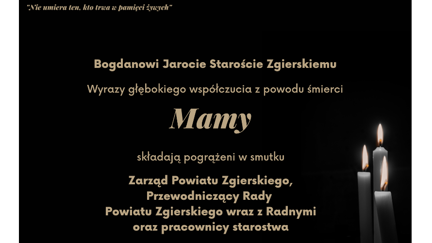 Kondolencje z powodu śmierci mamy Starosty Zgierskiego