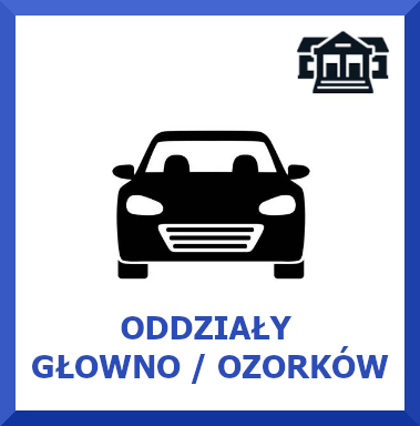 Oddziały zamiejscowe Głowno i Ozorków