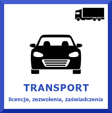 Transport - licencje, zezwolenia, zaświadczenia